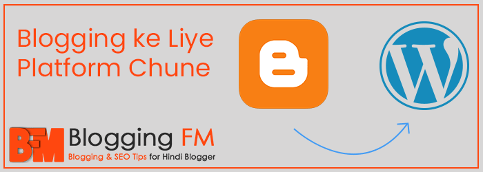 Blogging ke Liye Platform Chunne